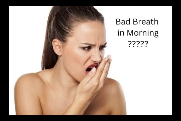 WHY do we have bad breath in the morning ?