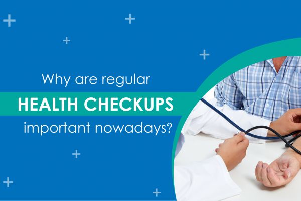 Why Regular Health Checkups Matter?